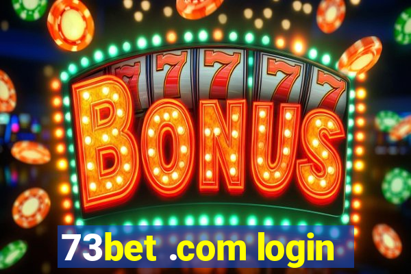 73bet .com login